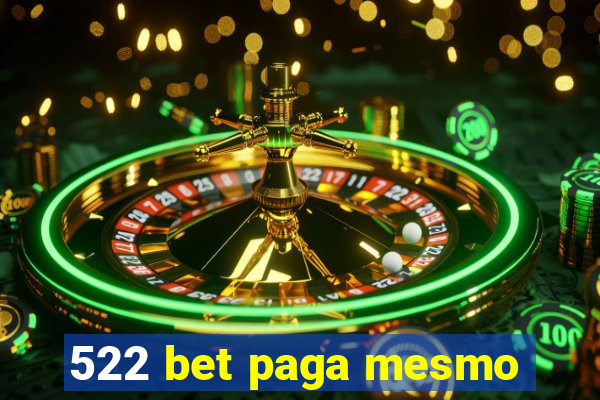 522 bet paga mesmo